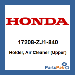Honda 17208-ZJ1-840 Holder, Air Cleaner (Upper); 17208ZJ1840