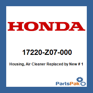 Honda 17220-Z07-000 Housing, Air Cleaner; New # 17220-Z07-010