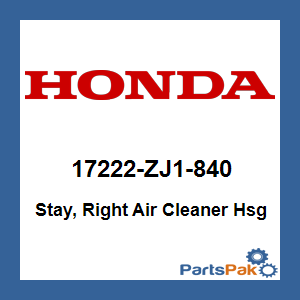Honda 17222-ZJ1-840 Stay, Right Air Cleaner Hsg; 17222ZJ1840