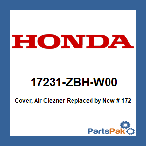 Honda 17231-ZBH-W00 Cover, Air Cleaner; New # 17231-ZBH-W01