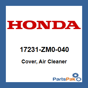 Honda 17231-ZM0-040 Cover, Air Cleaner; 17231ZM0040