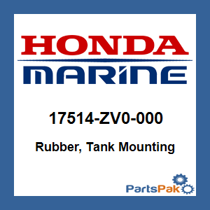 Honda 17514-ZV0-000 Rubber, Tank Mounting; 17514ZV0000