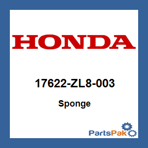 Honda 17622-ZL8-003 Sponge; 17622ZL8003