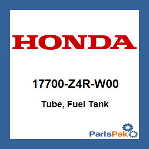 Honda 17700-Z4R-W00 Tube, Fuel Tank; 17700Z4RW00