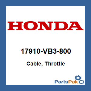 Honda 17910-VB3-800 Cable, Throttle; 17910VB3800