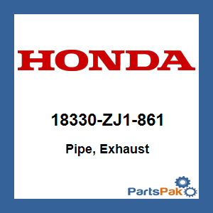 Honda 18330-ZJ1-861 Pipe, Exhaust; 18330ZJ1861