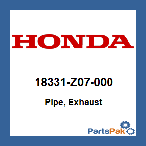 Honda 18331-Z07-000 Pipe, Exhaust; 18331Z07000