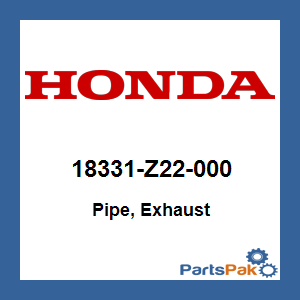 Honda 18331-Z22-000 Pipe, Exhaust; 18331Z22000