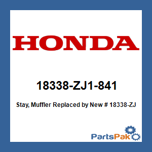 Honda 18338-ZJ1-841 Stay, Muffler; New # 18338-ZJ1-000