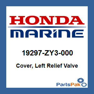 Honda 19297-ZY3-000 Cover, Left Relief Valve; 19297ZY3000