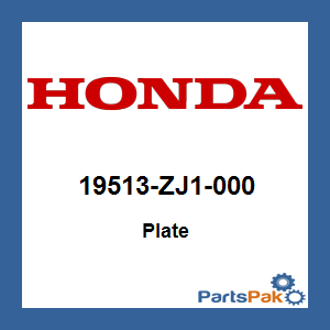 Honda 19513-ZJ1-000 Plate; 19513ZJ1000