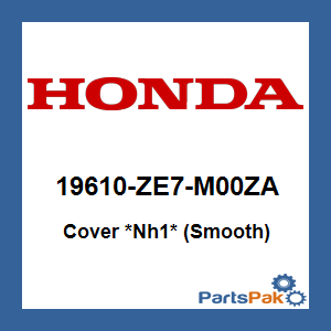 Honda 19610-ZE7-M00ZA Cover *NH1* (Black) (Smooth); 19610ZE7M00ZA