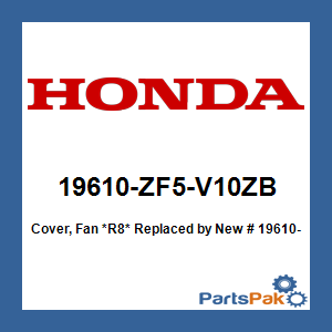Honda 19610-ZF5-V10ZB Cover, Fan *R8* (Red); New # 19610-ZF5-V11ZB