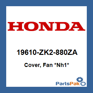 Honda 19610-ZK2-880ZA Cover, Fan *NH1* (Black); 19610ZK2880ZA