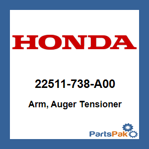Honda 22511-738-A00 Arm, Auger Tensioner; 22511738A00