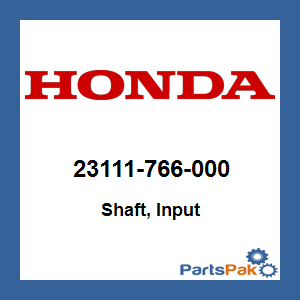 Honda 23111-766-000 Shaft, Input; 23111766000