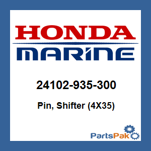 Honda 24102-935-300 Pin, Shifter (4X35); 24102935300