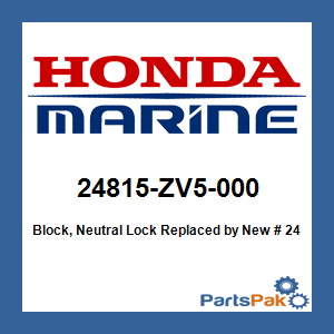 Honda 24815-ZV5-000 Block, Neutral Lock; New # 24815-ZV5-010