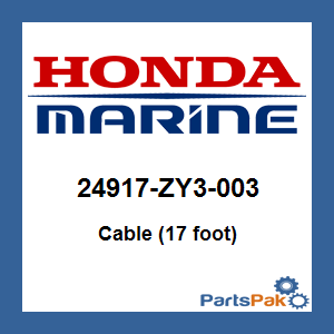 Honda 24917-ZY3-003 Cable (17 foot); 24917ZY3003
