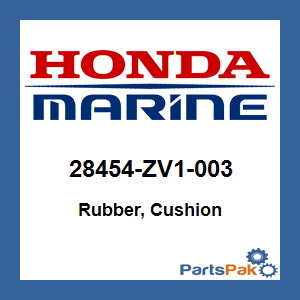 Honda 28454-ZV1-003 Rubber, Cushion; 28454ZV1003