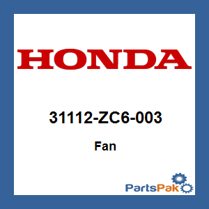 Honda 31112-ZC6-003 Fan; 31112ZC6003