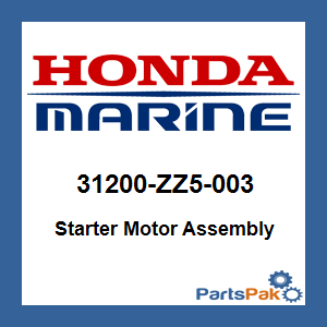 Honda 31200-ZZ5-003 Starter Motor Assembly; 31200ZZ5003