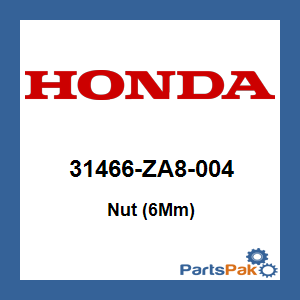 Honda 31466-ZA8-004 Nut (6Mm); 31466ZA8004
