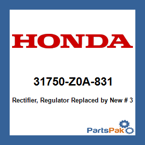 Honda 31750-Z0A-831 Rectifier, Regulator; New # 31750-Z0A-832