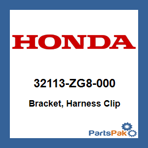 Honda 32113-ZG8-000 Bracket, Harness Clip; 32113ZG8000