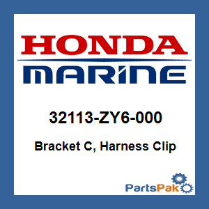 Honda 32113-ZY6-000 Bracket C, Harness Clip; 32113ZY6000