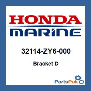 Honda 32114-ZY6-000 Bracket D; 32114ZY6000
