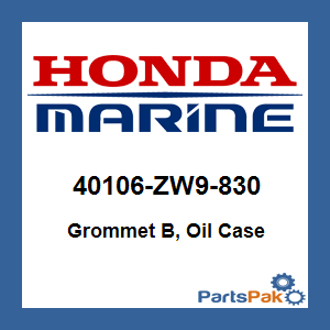 Honda 40106-ZW9-830 Grommet B, Oil Case; 40106ZW9830