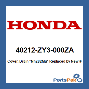 Honda 40212-ZY3-000ZA Cover, Drain *Nh282Mu* (Oyster Silver); New # 40212-ZY3-010ZA