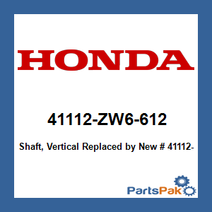 Honda 41112-ZW6-612 Shaft, Vertical; New # 41112-ZW6-C10