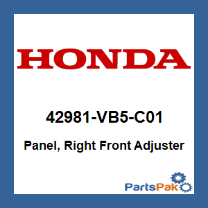 Honda 42981-VB5-C01 Panel, Right Front Adjuster; 42981VB5C01