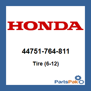 Honda 44751-764-811 Tire (6-12); 44751764811