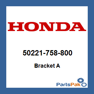 Honda 50221-758-800 Bracket A; 50221758800