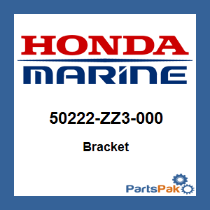 Honda 50222-ZZ3-000 Bracket; 50222ZZ3000