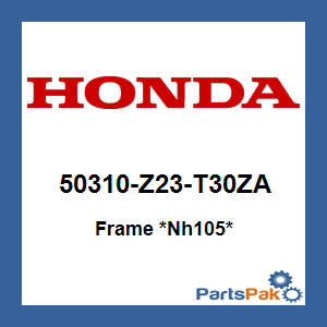 Honda 50310-Z23-T30ZA Frame *NH105* (Matte Black); 50310Z23T30ZA