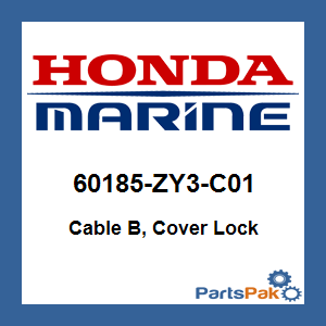Honda 60185-ZY3-C01 Cable B, Cover Lock; 60185ZY3C01