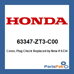 Honda 63347-ZT3-C00 Cover, Plug Check; New # 63347-ZT3-C01