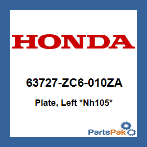 Honda 63727-ZC6-010ZA Plate, Left *NH105* (Matte Black); 63727ZC6010ZA