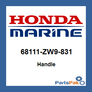 Honda 68111-ZW9-831 Handle; 68111ZW9831