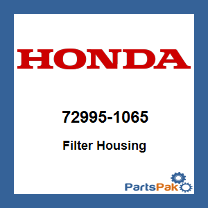 Honda 72995-1065 Filter Housing; 729951065