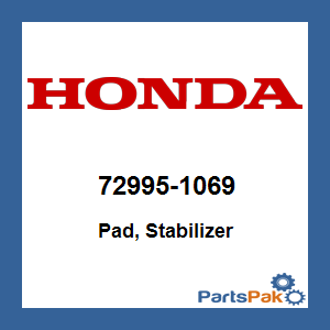 Honda 72995-1069 Pad, Stabilizer; 729951069