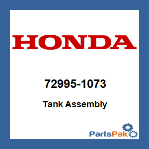 Honda 72995-1073 Tank Assembly; 729951073