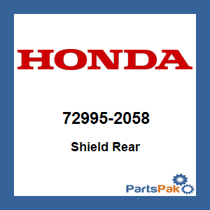 Honda 72995-2058 Shield Rear; 729952058