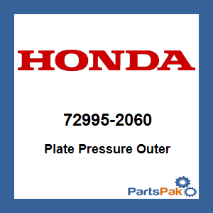 Honda 72995-2060 Plate Pressure Outer; 729952060