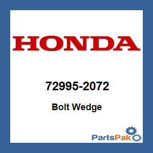 Honda 72995-2072 Bolt Wedge; 729952072