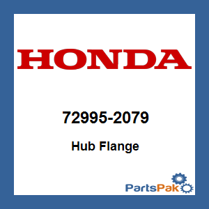 Honda 72995-2079 Hub Flange; 729952079